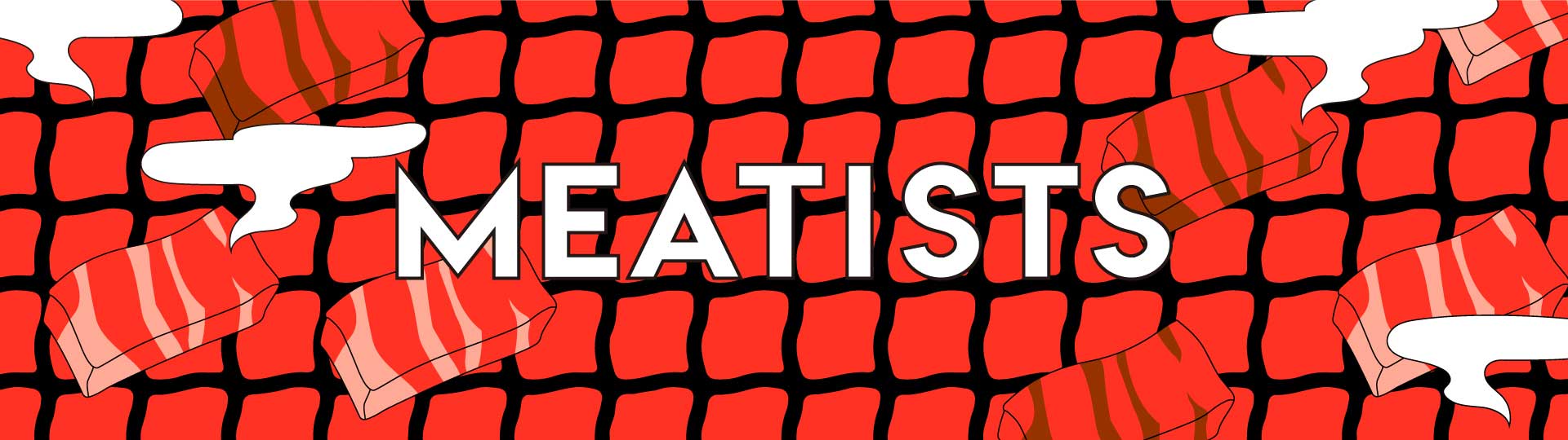 MEATISTS